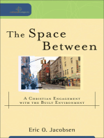 The Space Between (Cultural Exegesis): A Christian Engagement with the Built Environment
