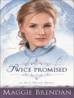 Twice Promised (The Blue Willow Brides Book #2): A Novel