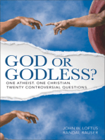 God or Godless?: One Atheist. One Christian. Twenty Controversial Questions.