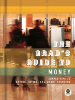 The Grad's Guide to Money: Simple Tips to Saving, Giving, and Smart Spending
