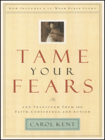 Tame Your Fears: And Transform Them into Faith, Confidence, and Action