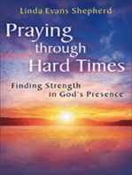 Praying through Hard Times: Finding Strength in God's Presence