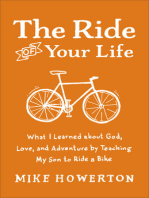 The Ride of Your Life: What I Learned about God, Love, and Adventure by Teaching My Son to Ride a Bike