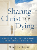 Sharing Christ With the Dying: Bringing Hope to Those Near the End of Life