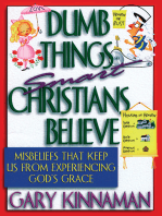 Dumb Things Smart Christians Believe
