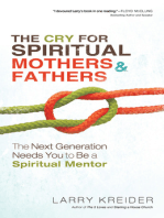 The Cry for Spiritual Mothers and Fathers
