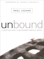 Unbound: A Practical Guide to Deliverance from Evil Spirits