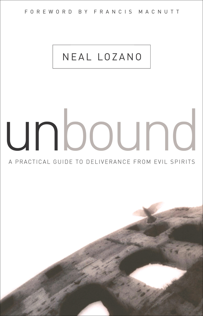 Unbound by Neal Lozano, Francis MacNutt Ebook Everand