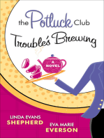 The Potluck Club--Trouble's Brewing (The Potluck Club Book #2)