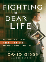 Fighting for Dear Life: The Untold Story of Terri Schiavo and What It Means for All of Us