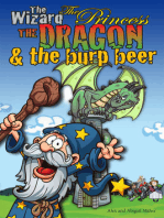 The Wizard, The Princess, The Dragon and The Burp Beer
