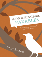 The Mockingbird Parables: Transforming Lives through the Power of Story