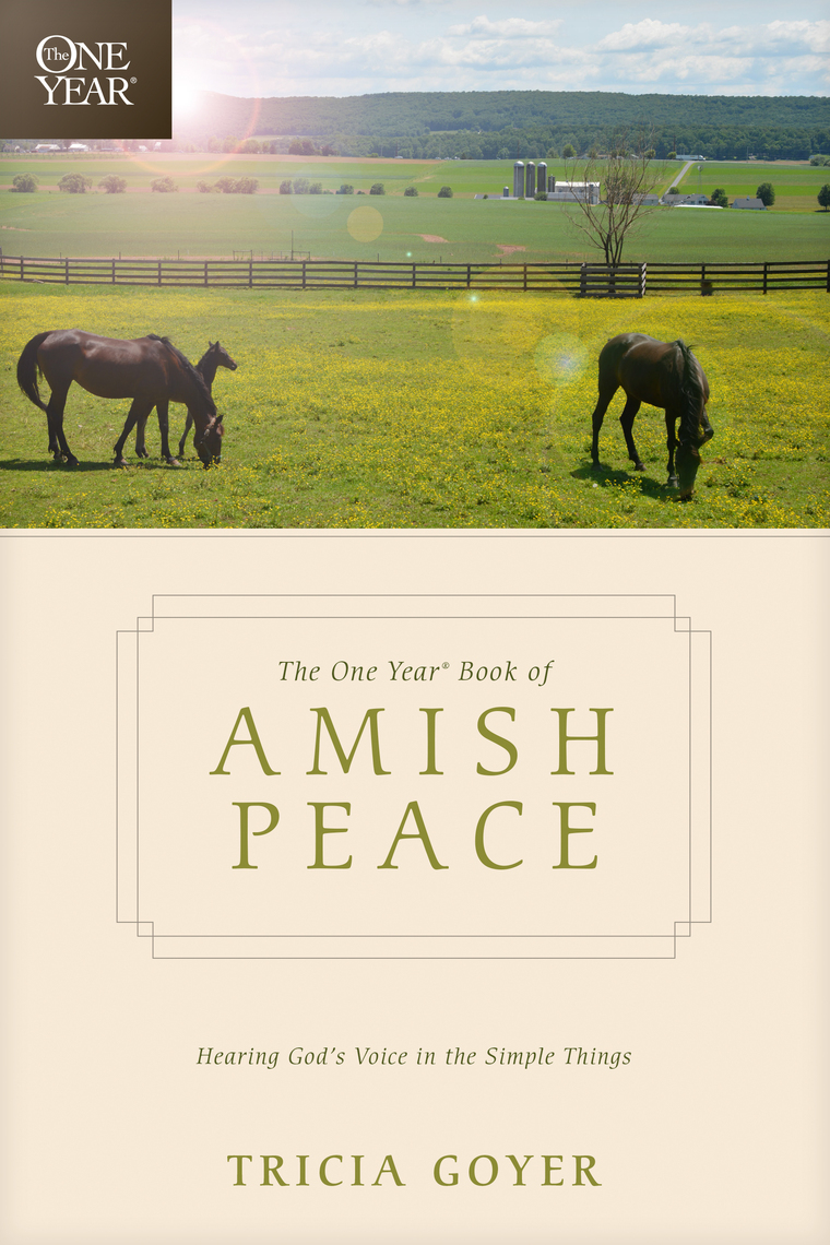Read The One Year Book Of Amish Peace Online By Tricia Goyer Books