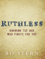 Ruthless: Knowing the God Who Fights for You