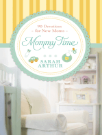 Mommy Time: 90 Devotions for New Moms