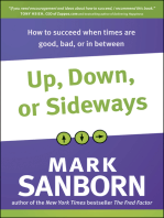 Up, Down, or Sideways: How to Succeed When Times Are Good, Bad, or In Between