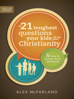 The 21 Toughest Questions Your Kids Will Ask about Christianity