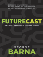 Futurecast: What Today’s Trends Mean for Tomorrow’s World