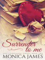 Surrender to Me (Book 2 in the I Surrender Series)