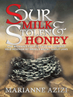 Sour Milk and Stolen Honey