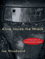 Alive Inside the Wreck: A Biography of Nathanael West