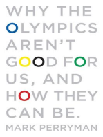 Why the Olympics Aren't Good for Us, and How They Can Be