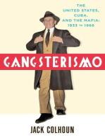 Gangsterismo: The United States, Cuba, and the Mafia, 1933 to 1966