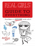 Real Girls' Guide to Everything: ...That Makes It Awesome to Be a Girl!