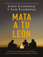 Mata a tu león: Una guía a través de las pruebas que enfrentan los hombres jóvenes