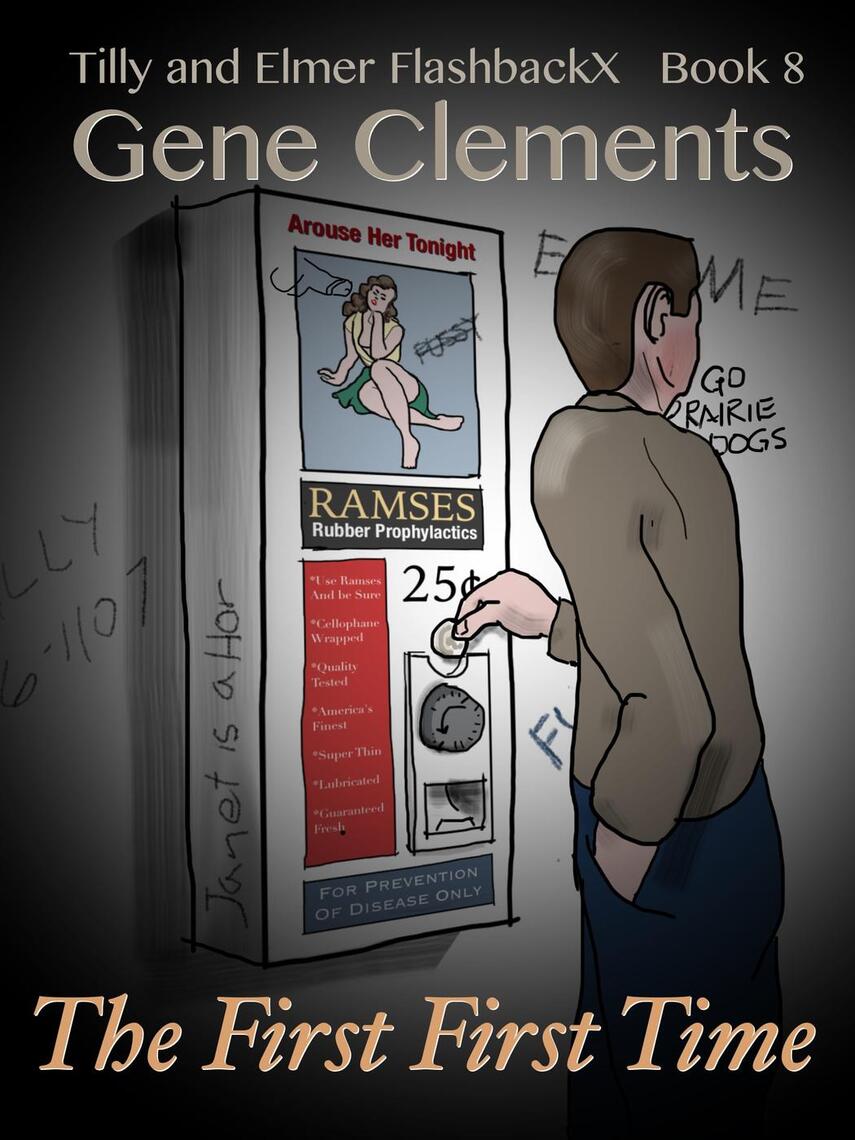 Tilly and Elmer FlashbackX (8) - The First First Time by Gene Clements ...