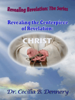 Revealing the Centerpiece of Revelation: Christ