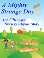 A Mighty Strange Day: The Ultimate Nursery Rhyme Story