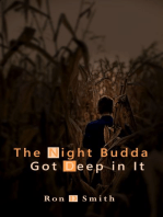 The Night Budda Got Deep in It