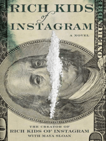 Rich Kids of Instagram by The Creator of Rich Kids of Instagram, Maya Sloan  - Ebook | Scribd