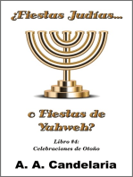 ¿Fiestas Judías o Fiestas de Yahweh? Libro 4: Celebraciones de Otoño