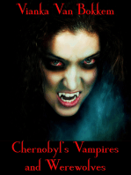 Chernobyl's Vampires and Werewolves