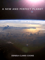 A New and Perfect Planet
