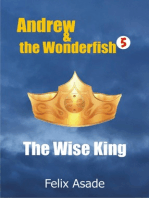 Andrew and the Wonderfish 5: The Wise King