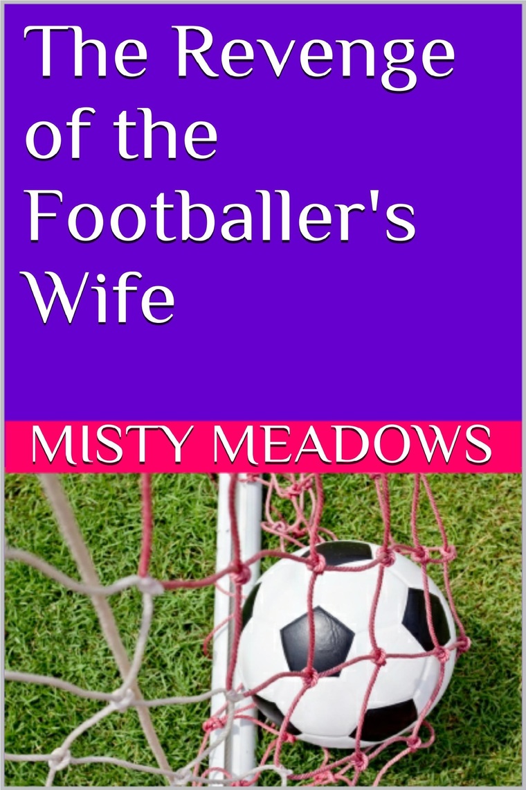 The Revenge of the Footballers Wife (Femdom, Chastity) by Misty Meadows photo picture