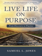 Live Life on Purpose: From Discovery to Practice