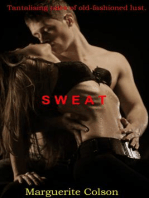 Sweat: Tantalising Tales of Old-Fashioned Lust.