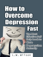 How to Overcome Depression Fast - The Most Effective Self-Help Book to Cure Depression Naturally
