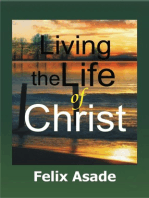 Living the life of Christ
