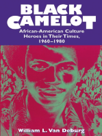 Black Camelot: African-American Culture Heroes in Their Times, 1960-1980