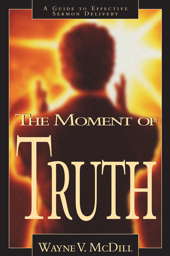 the-moment-of-truth-by-wayne-mcdill-book-read-online