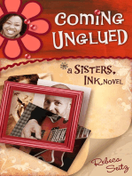 Coming Unglued: A Sisters, Ink Novel