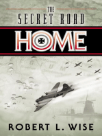 The Secret Road Home: A Novel