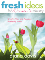 Fresh Ideas For Women's Ministry: Creative Plans and Programs that Really Work!