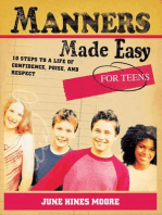 Manners Made Easy for Teens: 10 Steps to a Life of Confidence, Poise, and Respect