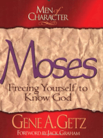 Men of Character: Moses: Freeing Yourself to Know God